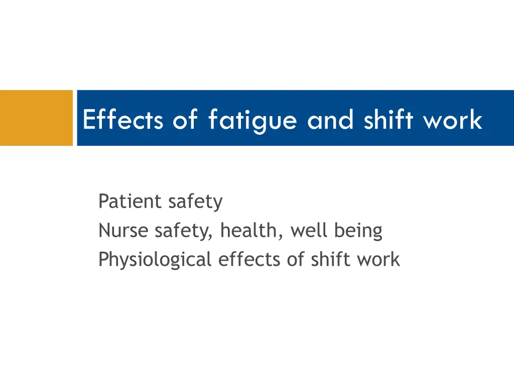 effects of fatigue and shift work