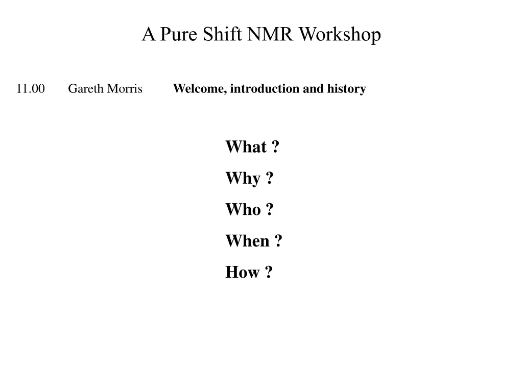 a pure shift nmr workshop 1