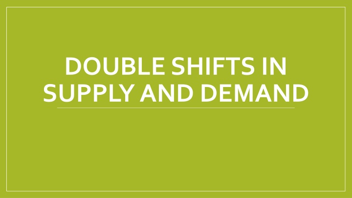 double shifts in supply and demand