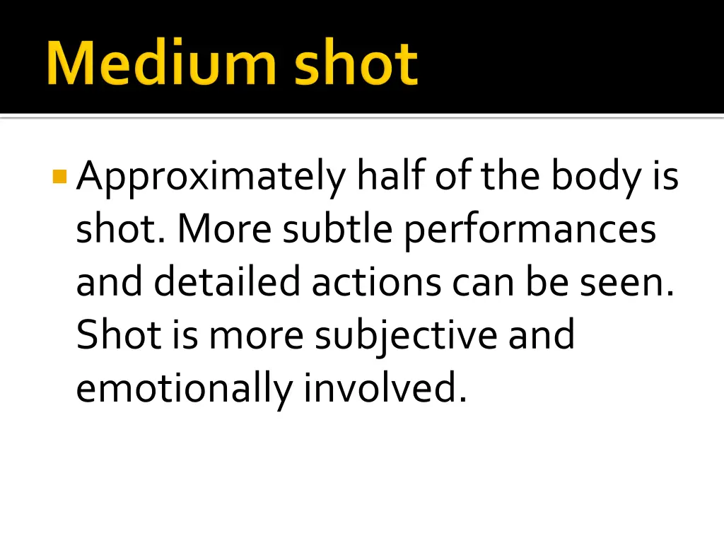 approximately half of the body is shot more