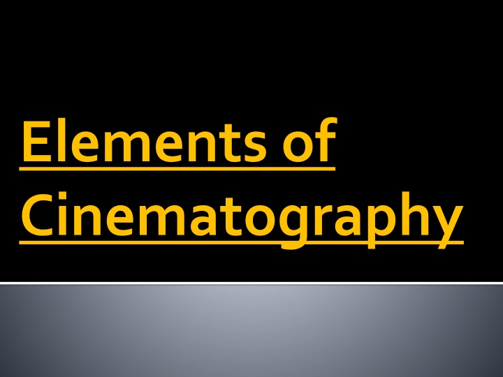 elements of cinematography