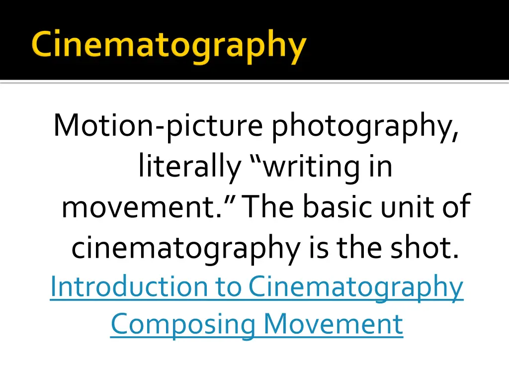 motion picture photography literally writing