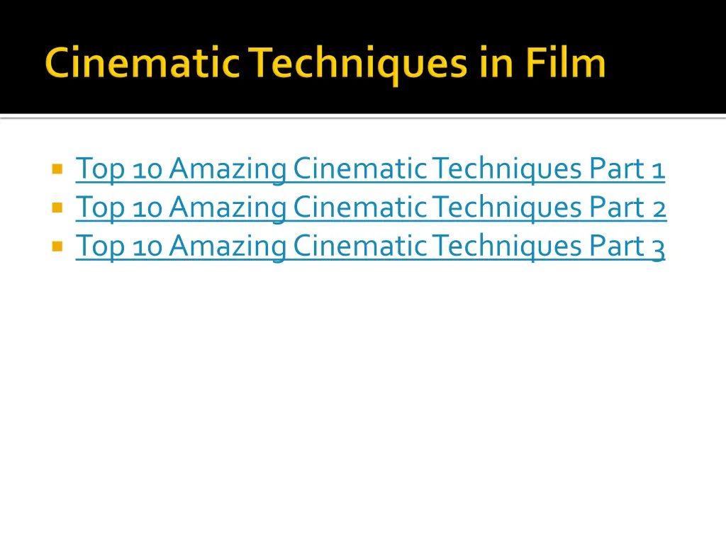 top 10 amazing cinematic techniques part