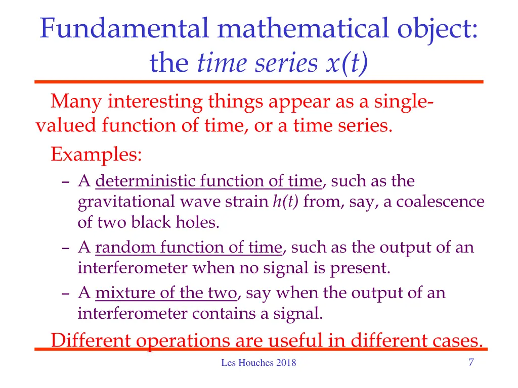 fundamental mathematical object the time series