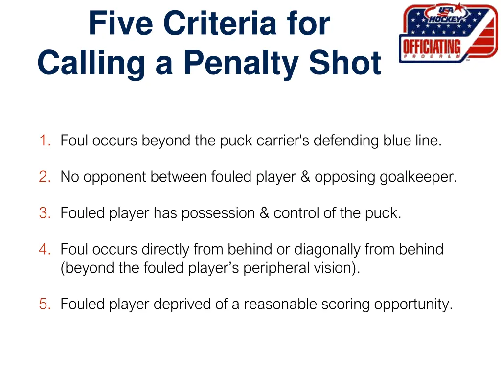 five criteria for calling a penalty shot