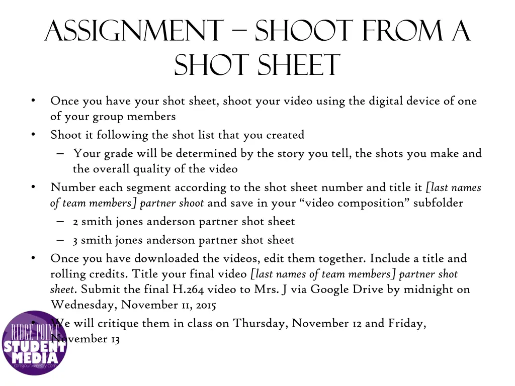 assignment shoot from a shot sheet