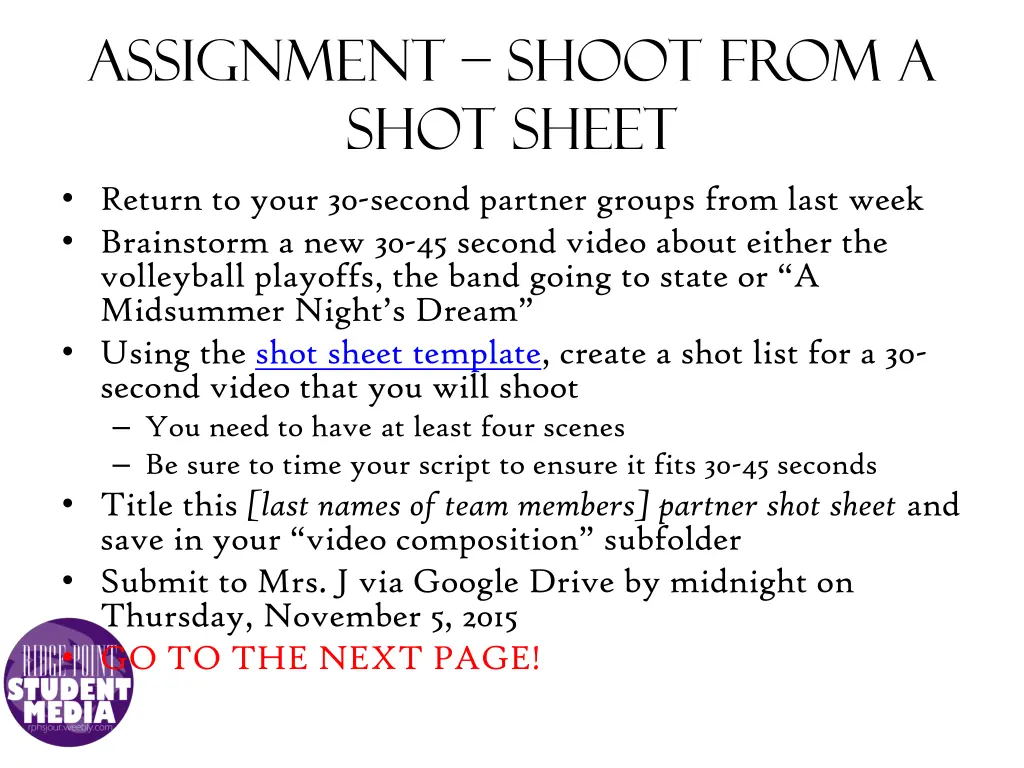 assignment shoot from a shot sheet return to your