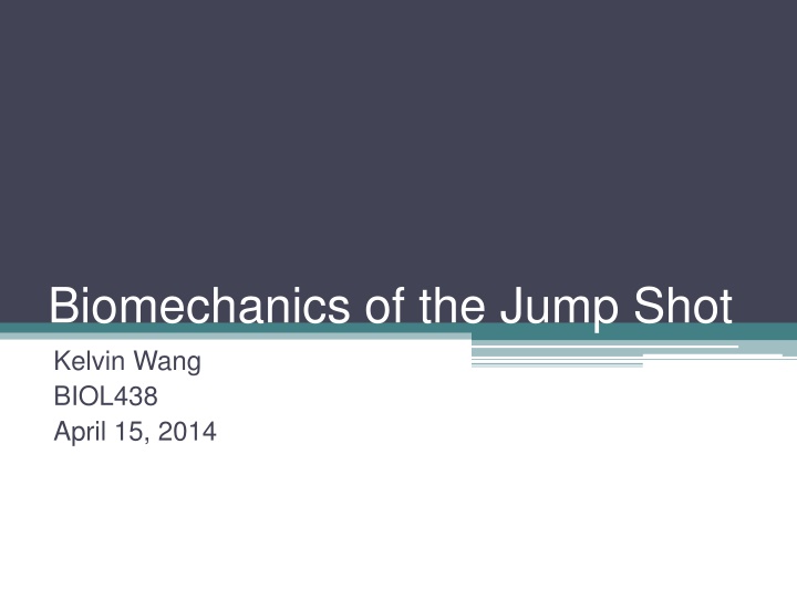 biomechanics of the jump shot kelvin wang biol438