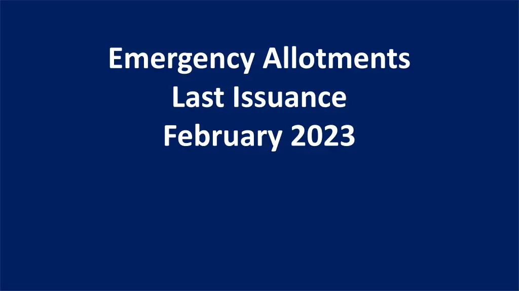 emergency allotments last issuance february 2023