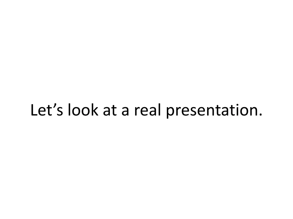 let s look at a real presentation