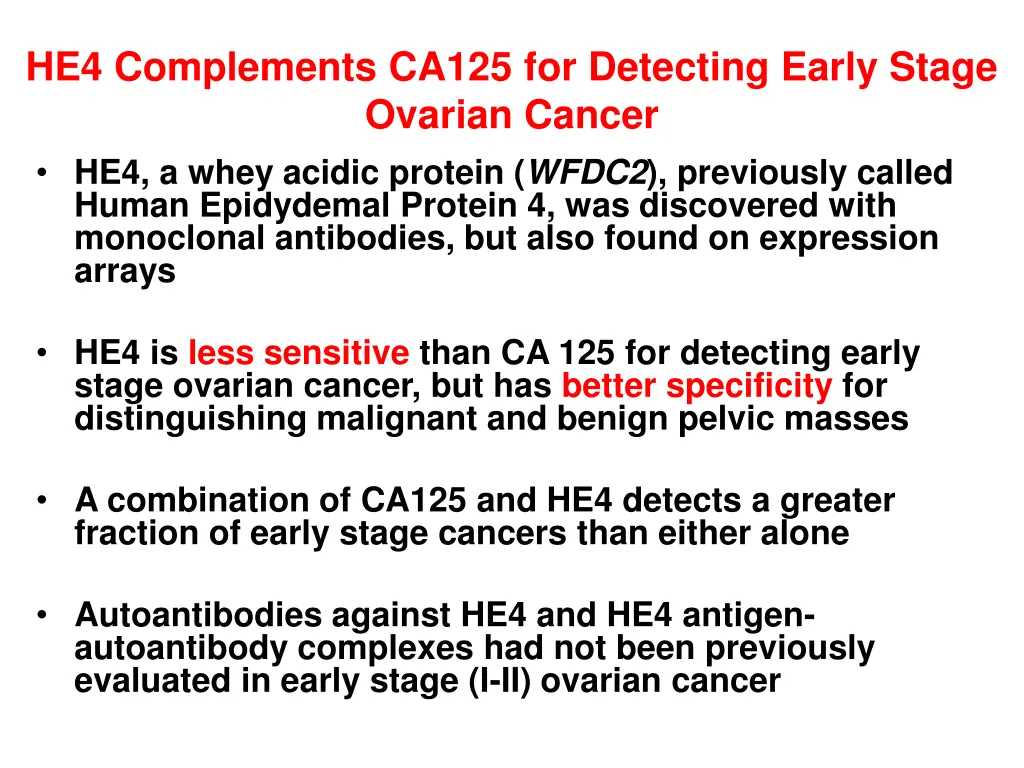 he4 complements ca125 for detecting early stage