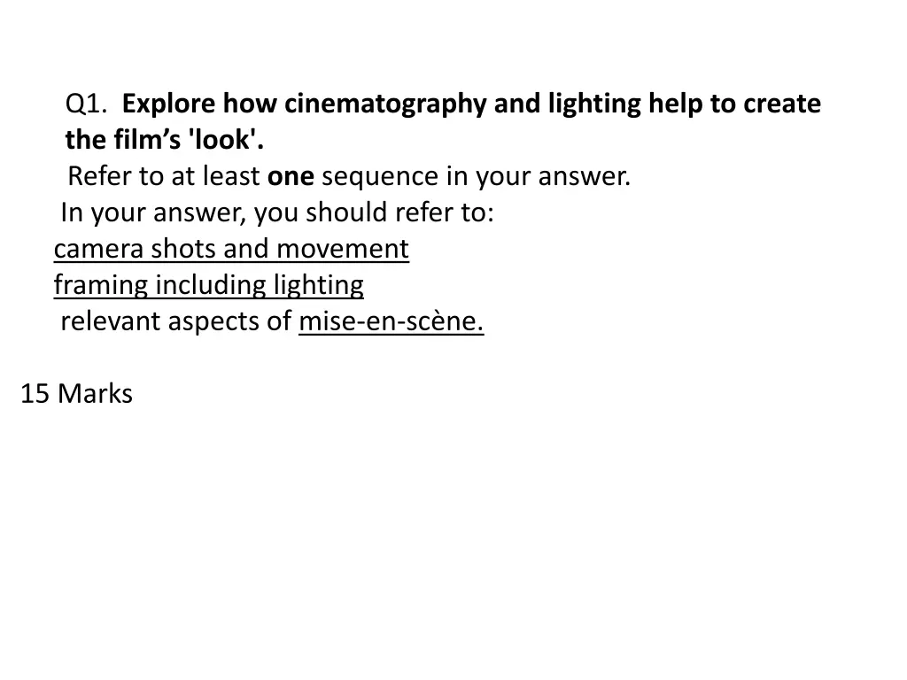 q1 explore how cinematography and lighting help