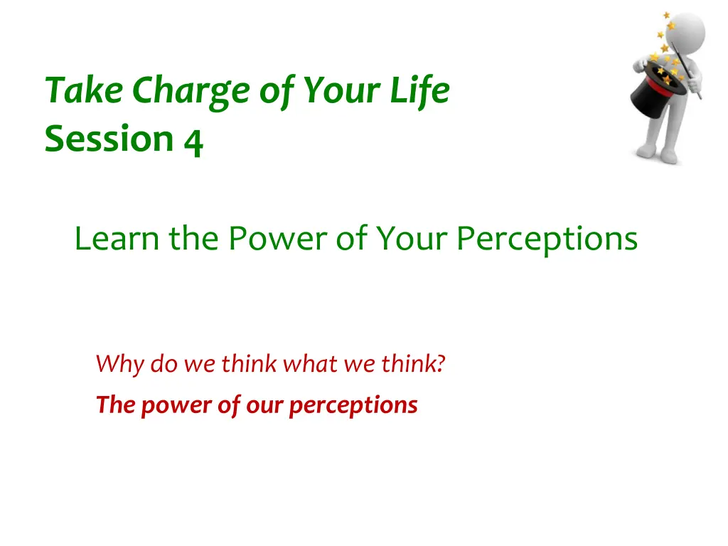 take charge of your life session 4