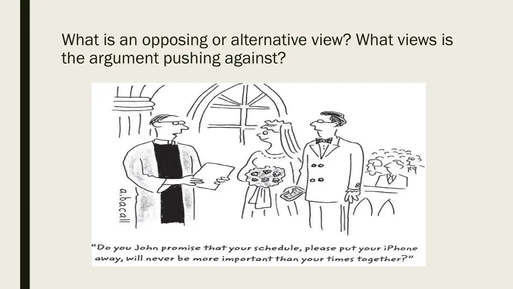 what is an opposing or alternative view what 1