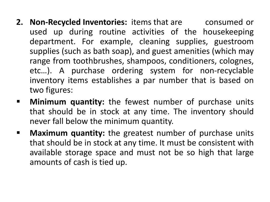 2 non recycled inventories items that are used