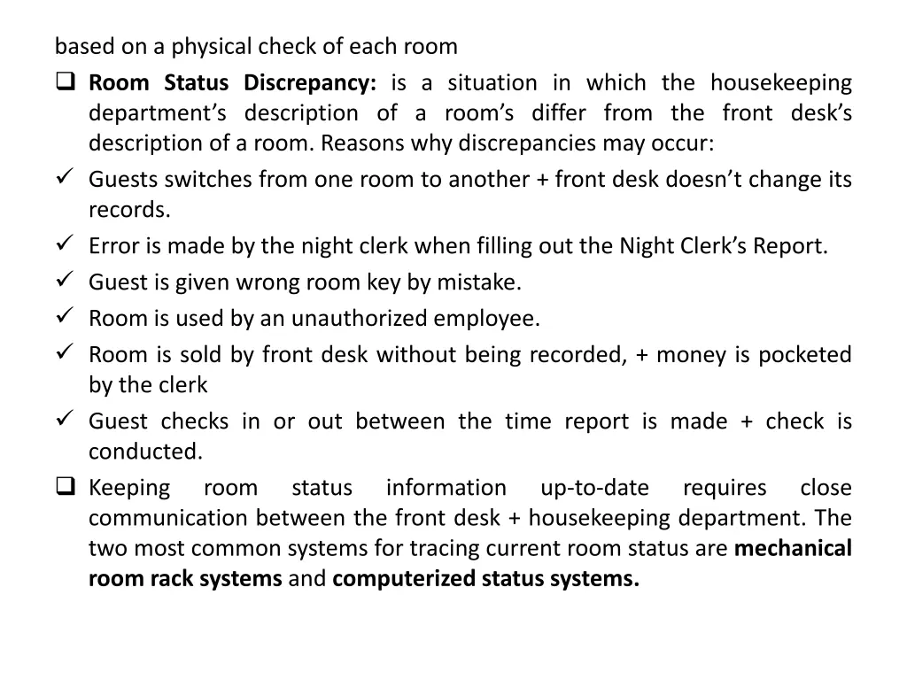 based on a physical check of each room room