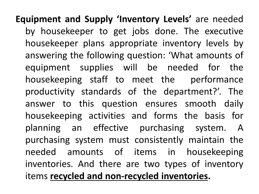 equipment and supply inventory levels are needed