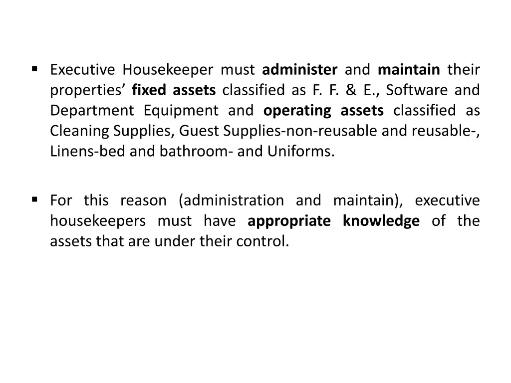 executive housekeeper must administer