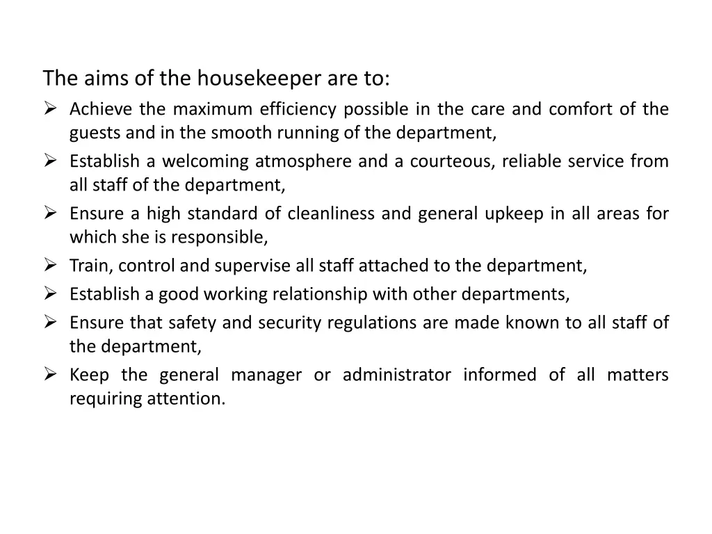 the aims of the housekeeper are to achieve