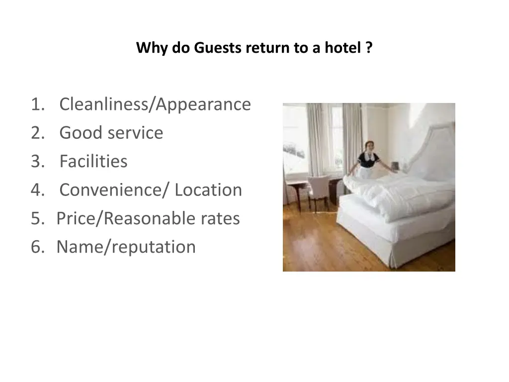 why do guests return to a hotel