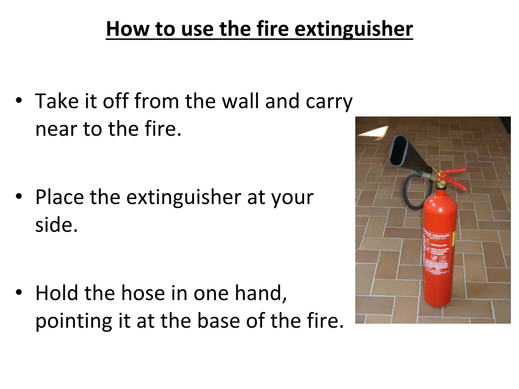 how to use the fire extinguisher