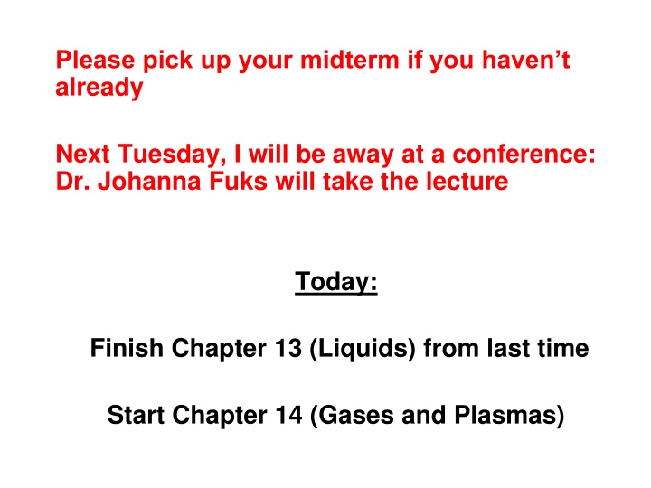 please pick up your midterm if you haven t already