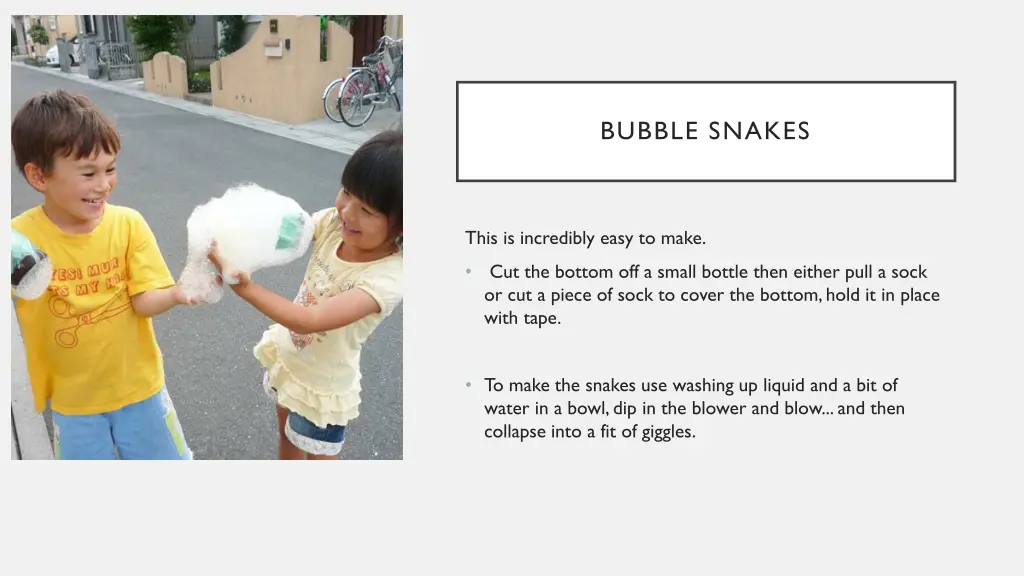 bubble snakes