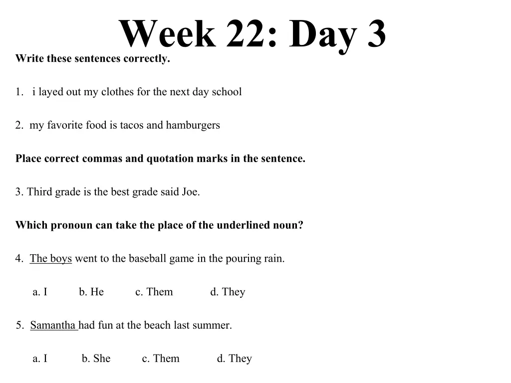 week 22 day 3 write these sentences correctly