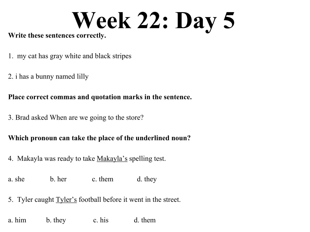 week 22 day 5 write these sentences correctly