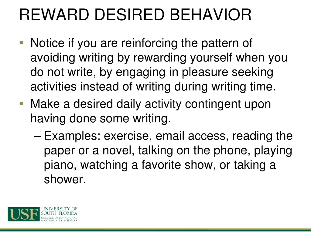 reward desired behavior