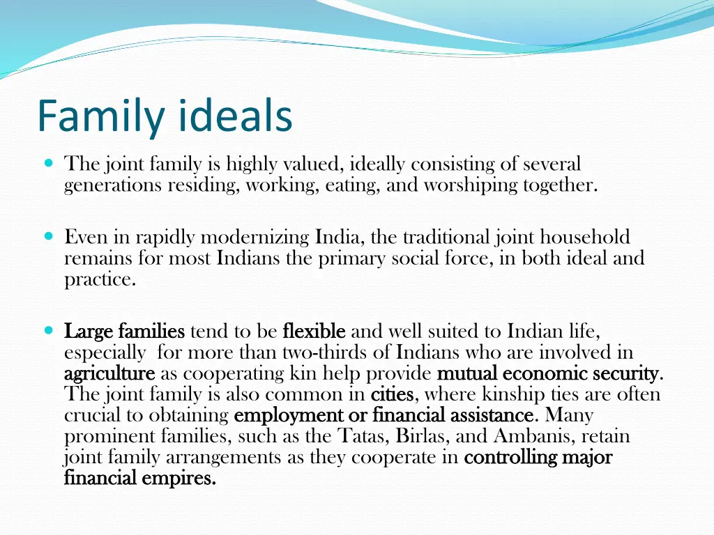 family ideals the joint family is highly valued