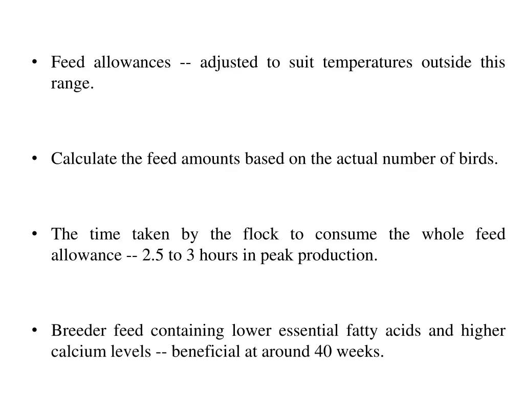 feed allowances adjusted to suit temperatures