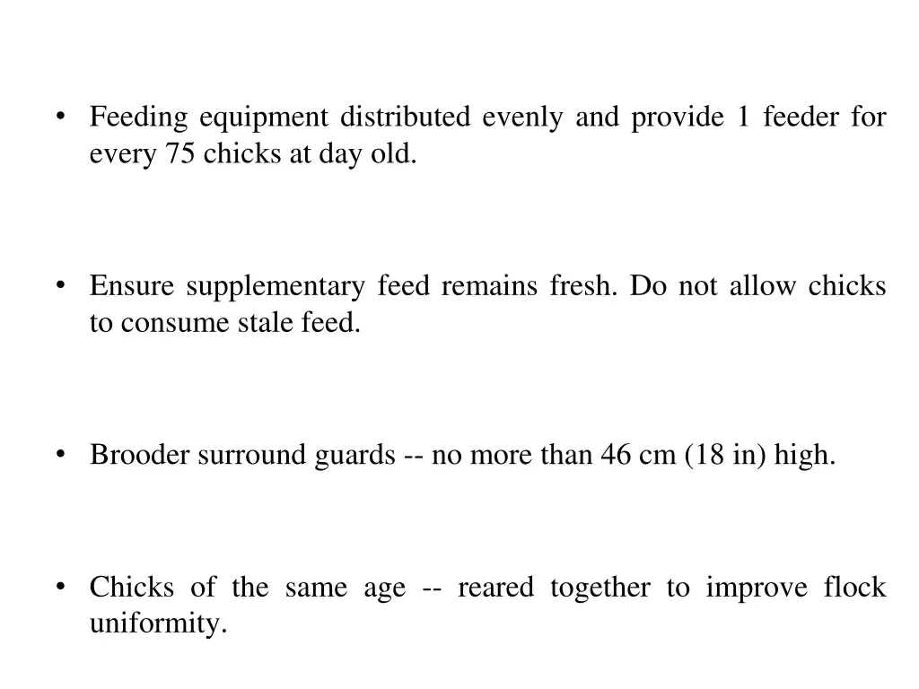 feeding equipment distributed evenly and provide