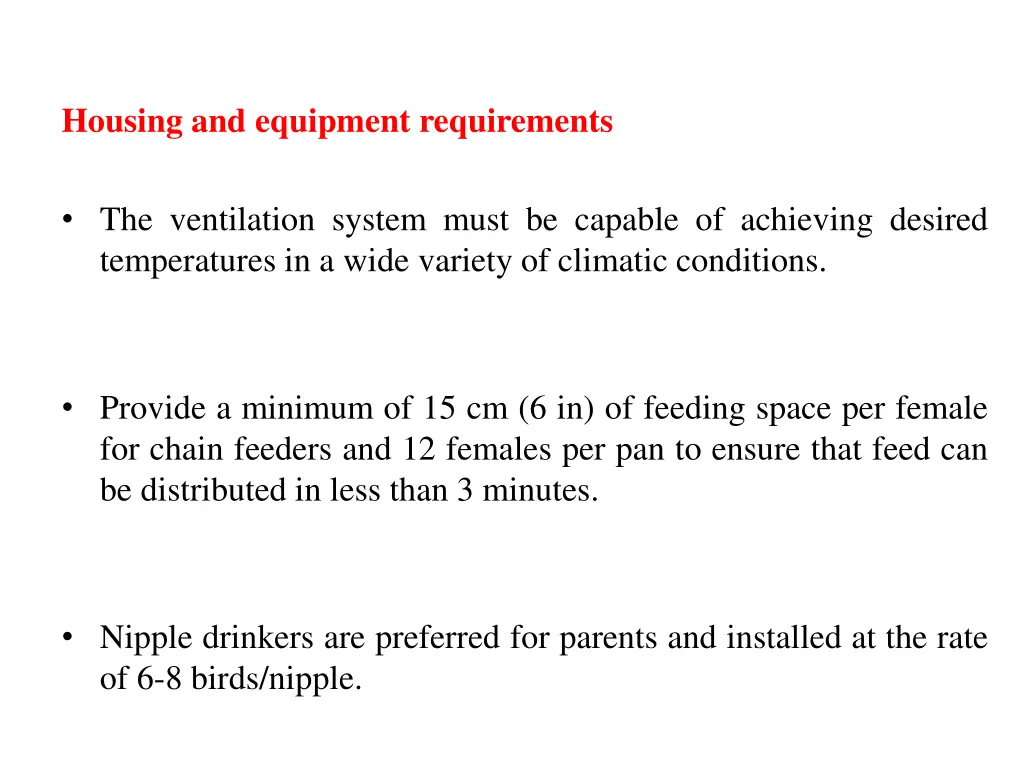 housing and equipment requirements