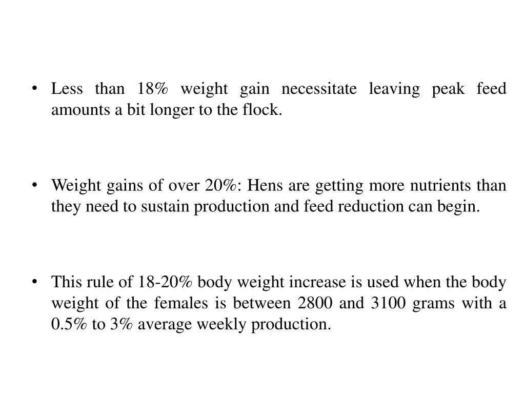 less than 18 weight gain necessitate leaving peak