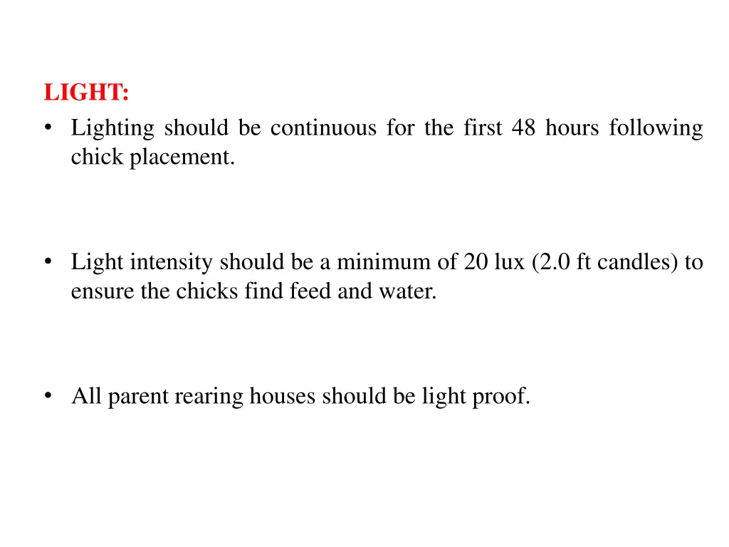 light lighting should be continuous for the first