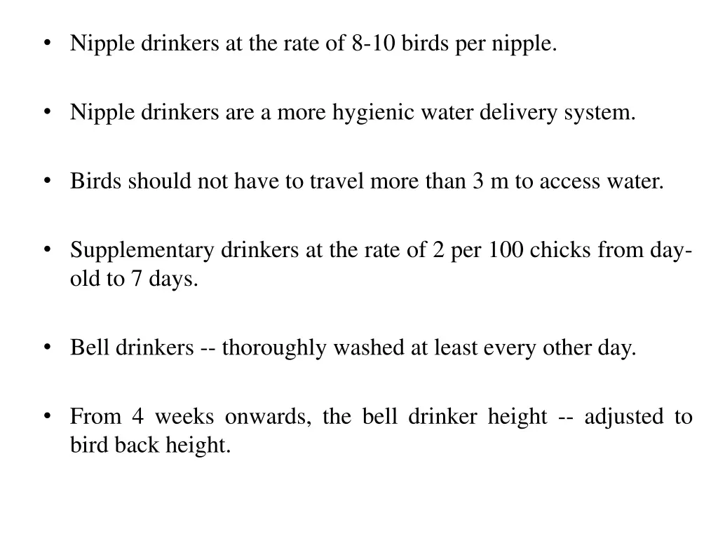 nipple drinkers at the rate of 8 10 birds