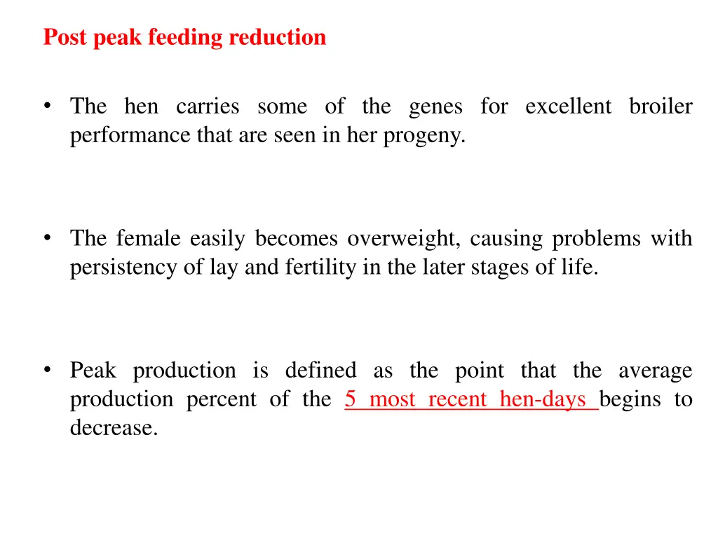 post peak feeding reduction