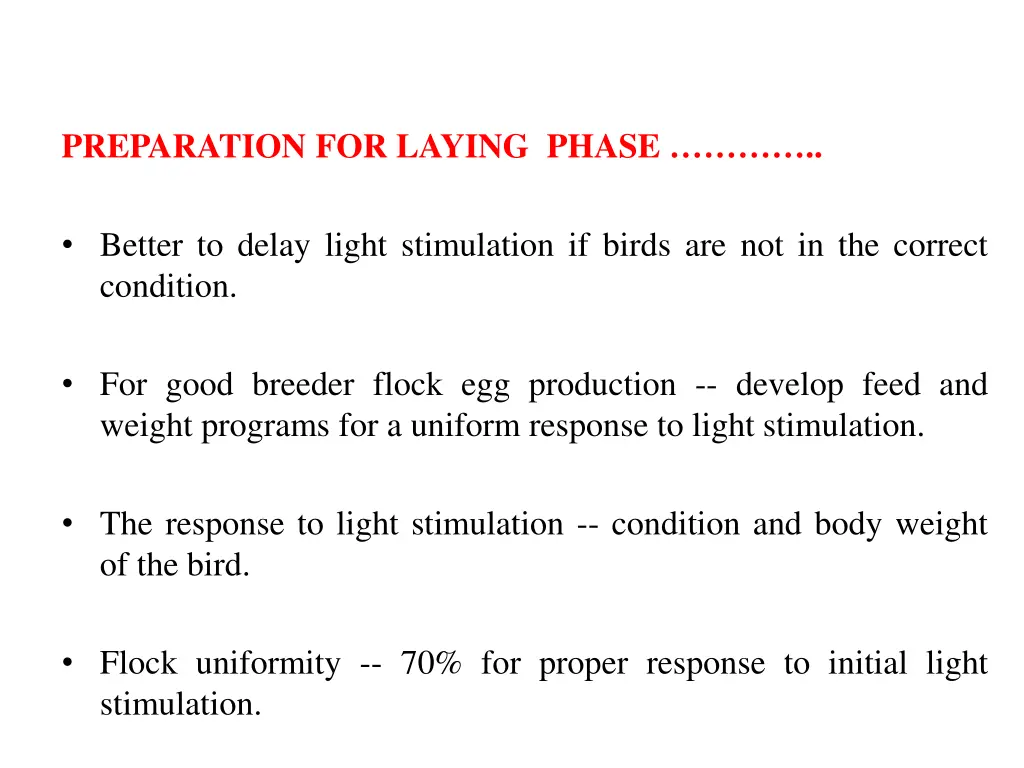 preparation for laying phase