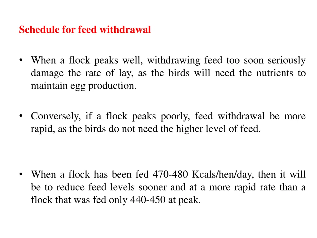 schedule for feed withdrawal