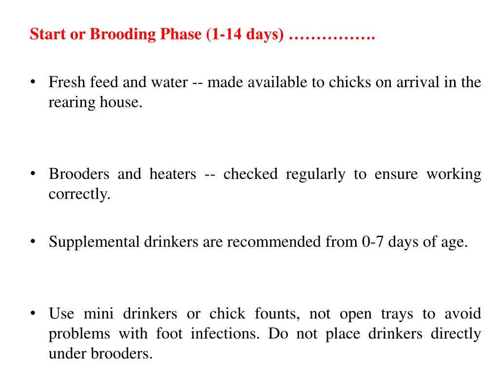 start or brooding phase 1 14 days 1