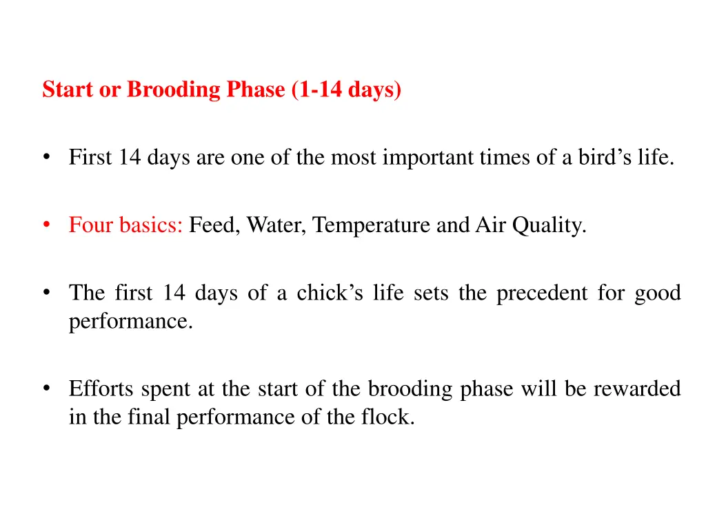 start or brooding phase 1 14 days