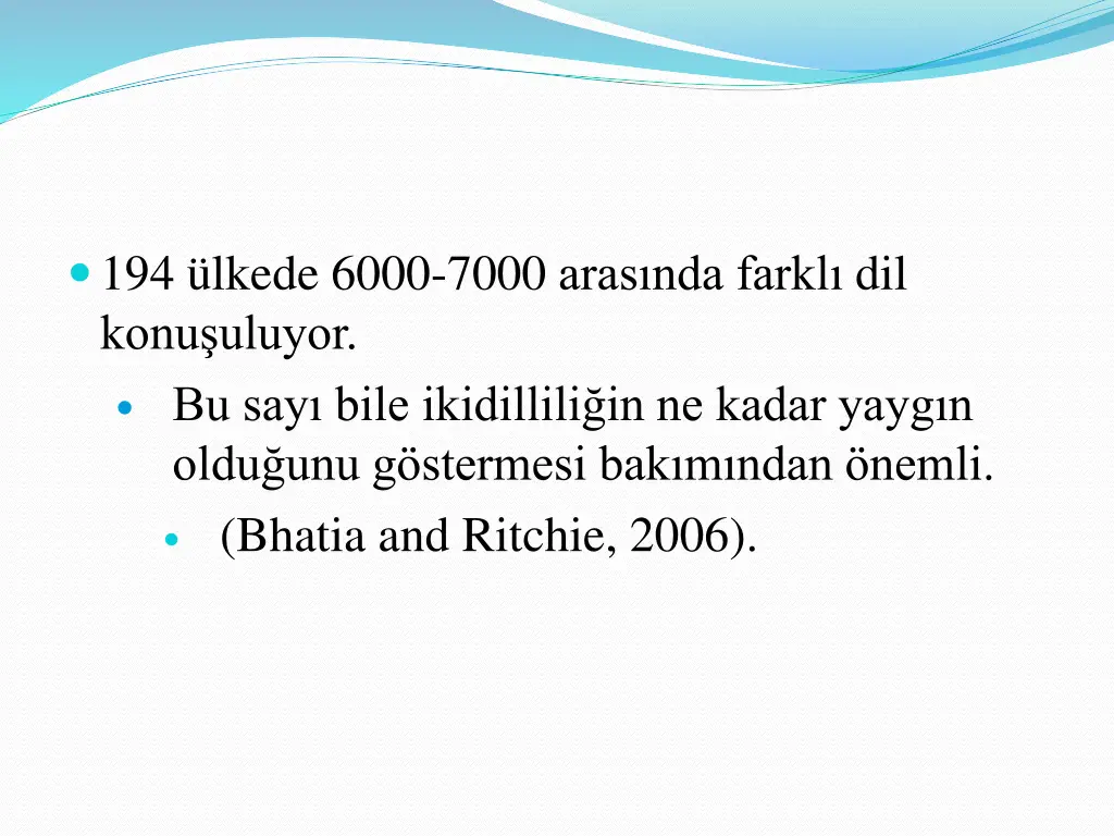 194 lkede 6000 7000 aras nda farkl dil konu