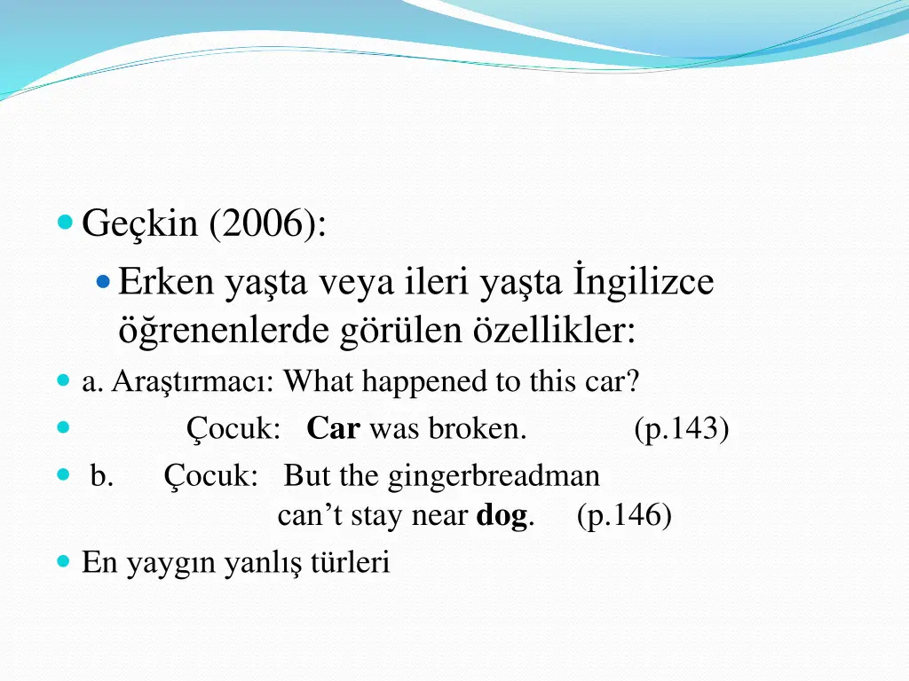 ge kin 2006 erken ya ta veya ileri ya ta ngilizce