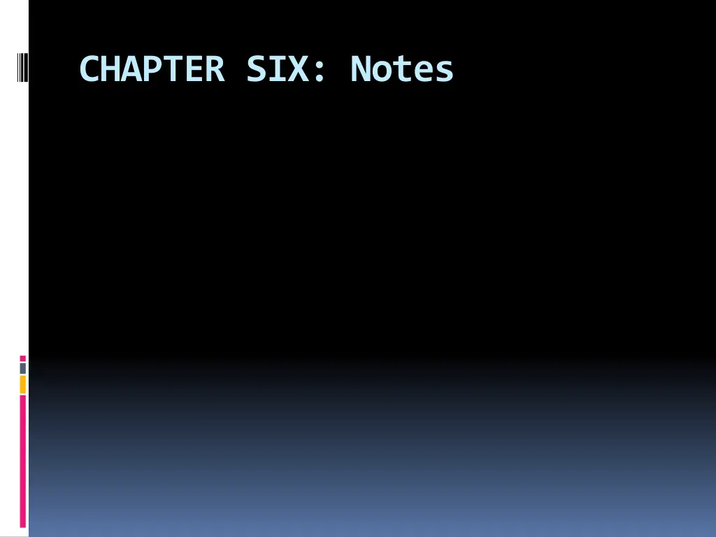 chapter six notes