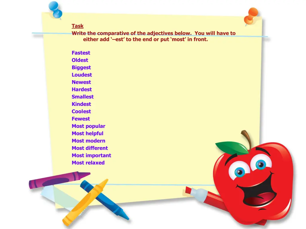 task write the comparative of the adjectives 1