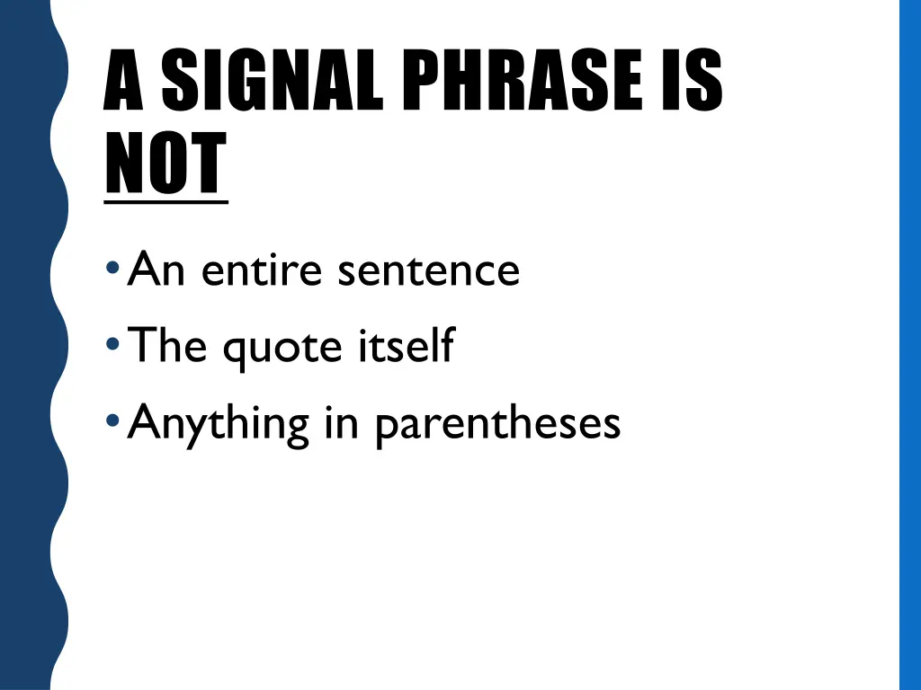 a signal phrase is not