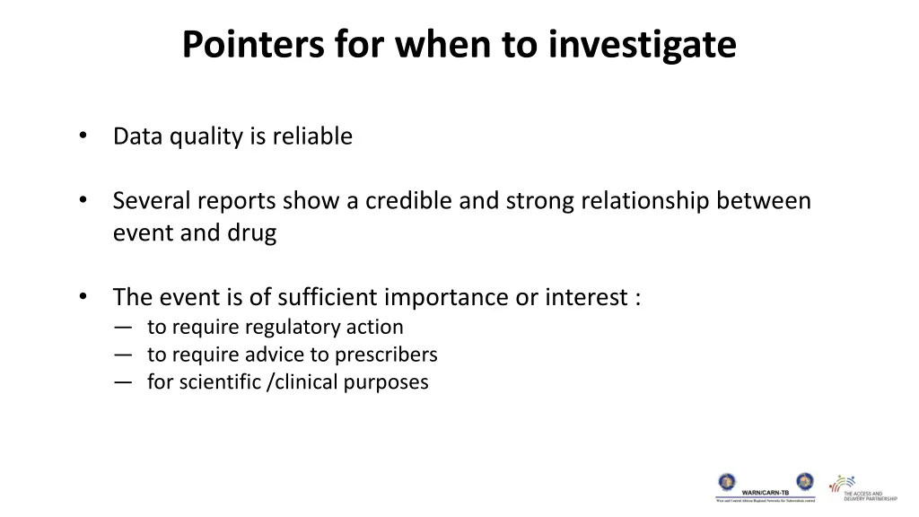 pointers for when to investigate