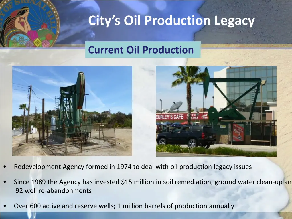 city s oil production legacy 1