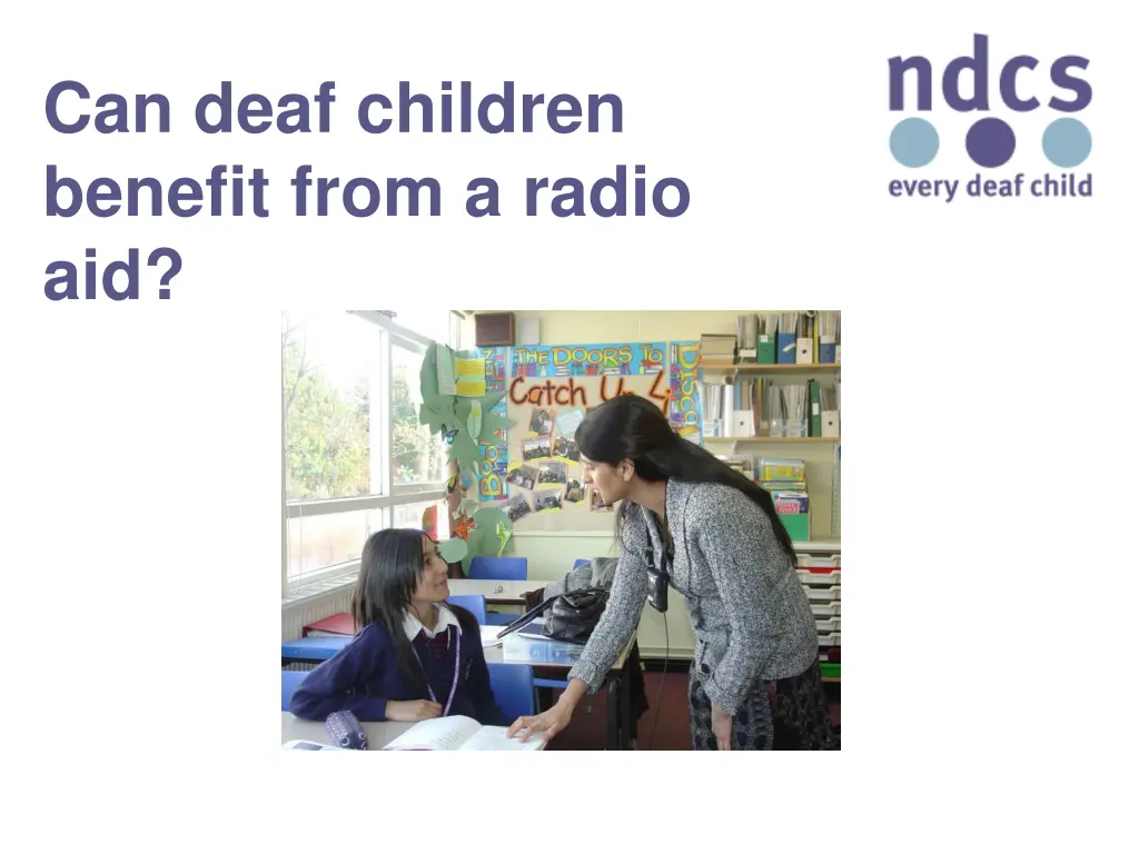 can deaf children benefit from a radio aid